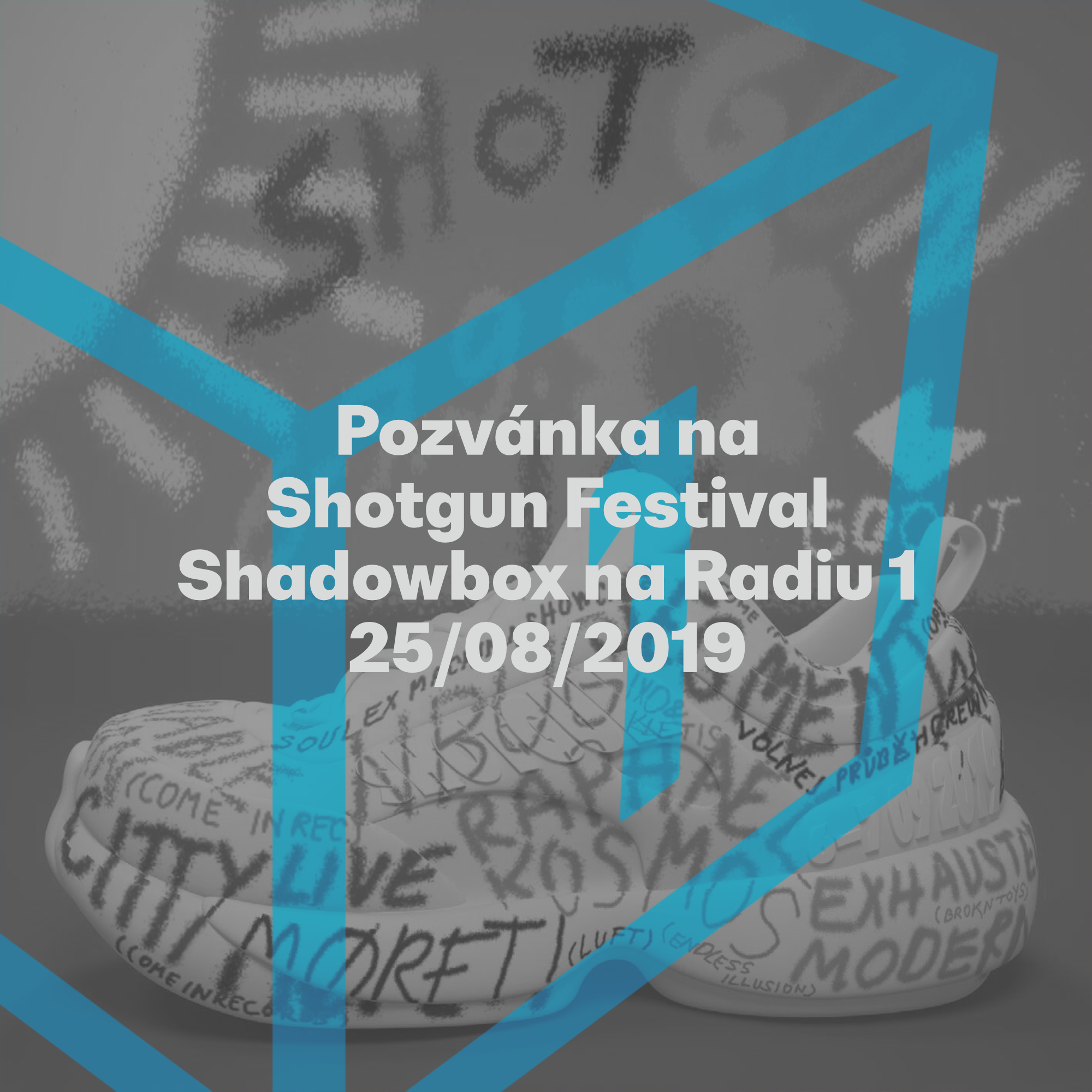 Shadowbox @ Radio 1 25/08/2019: Pozvánka na Shotgun 2019 episode artwork