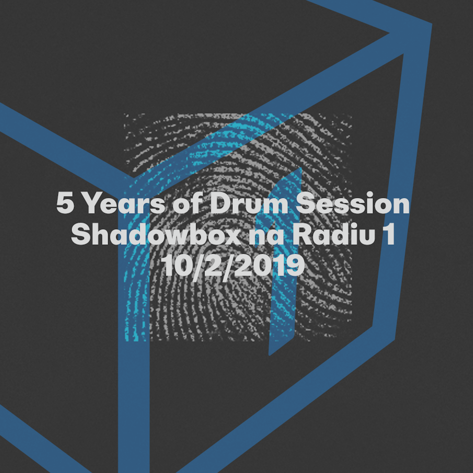 Shadowbox @ Radio 1 10/02/2019: Fingerprint Guestmix episode artwork
