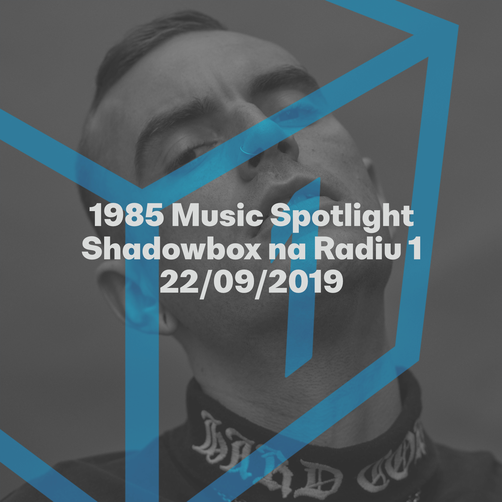 Shadowbox @ Radio 1 22/09/2019: Alix Perez &amp; 1985 Music Spotlight
