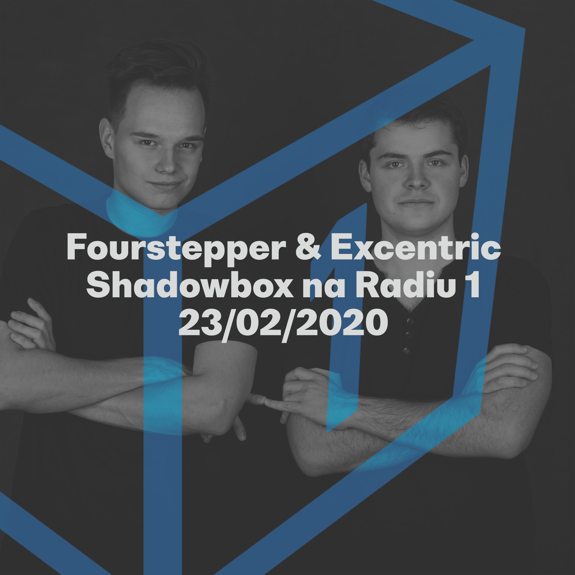 Shadowbox @ Radio 1 23/02/2020: Fourstepper &amp; Excentric episode artwork