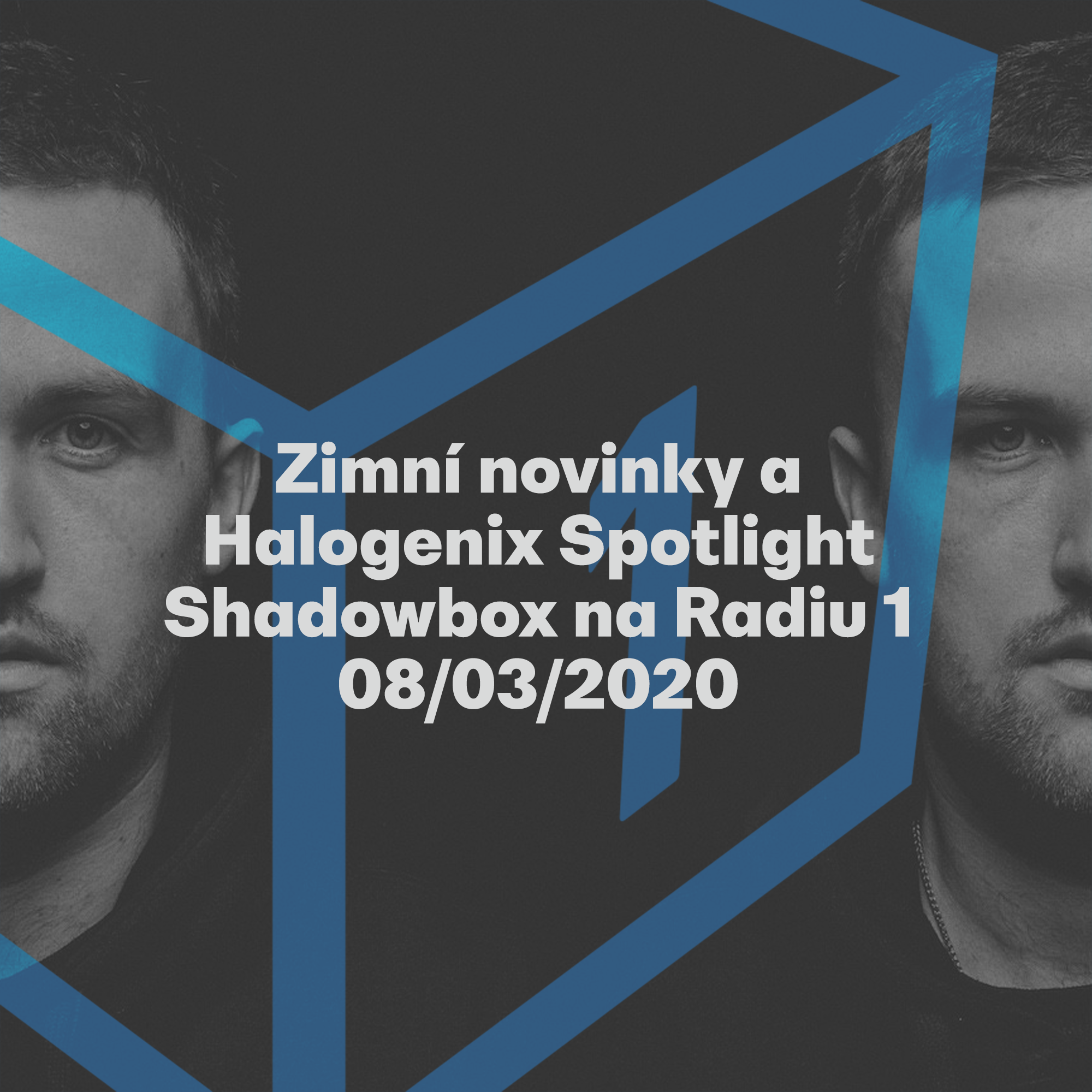 Shadowbox @ Radio 1 08/03/2020: Halogenix Spotlight episode artwork