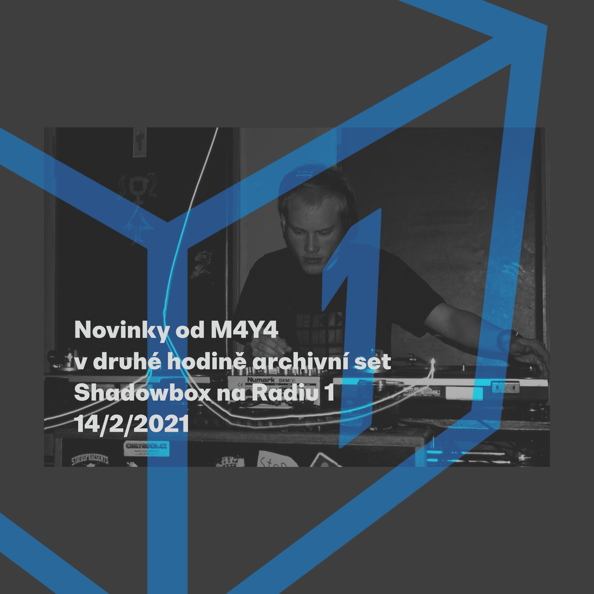 Shadowbox @ Radio 1 14/02/2021: Novinky a 10 let starý set z o2 baru episode artwork