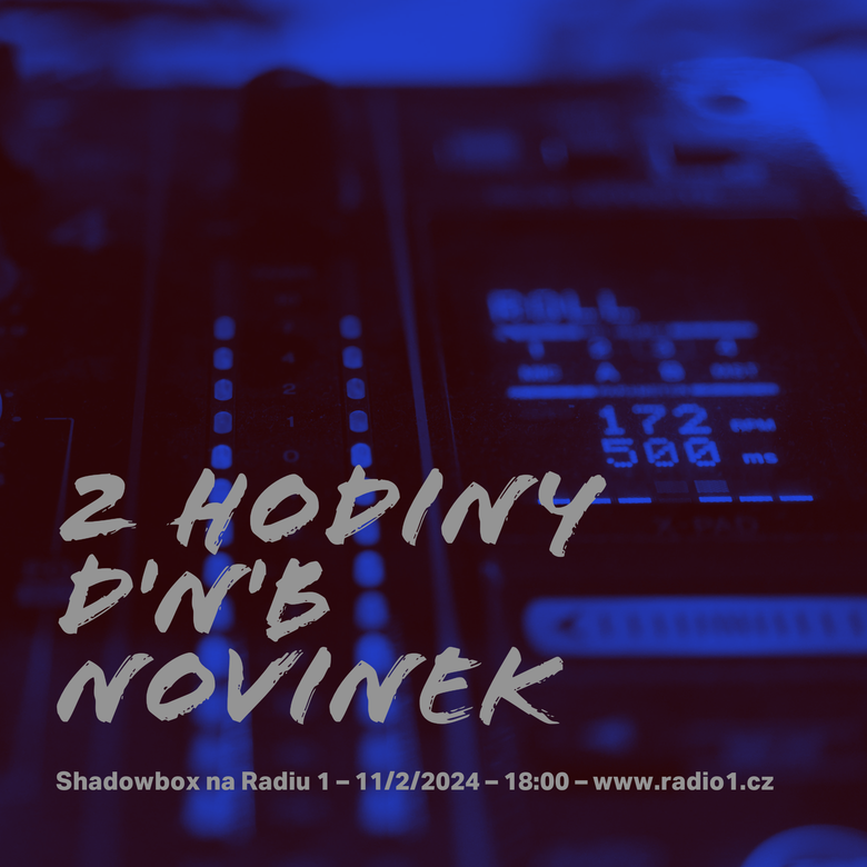 Shadowbox @ Radio 1 11/02/2024:  Drum &amp; bassové novinky