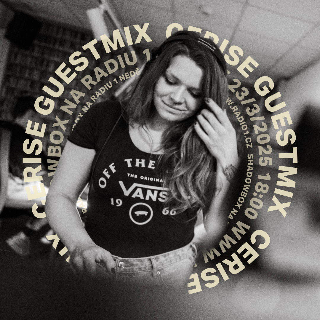 Shadowbox @ Radio 1 23/03/2025: Cerise Guestmix Shadowbox @ Radio 1 23/03/2025: Cerise Guestmix